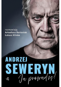 Andrzej Seweryn Ja prowadzę