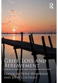 Grief, Loss and Bereavement