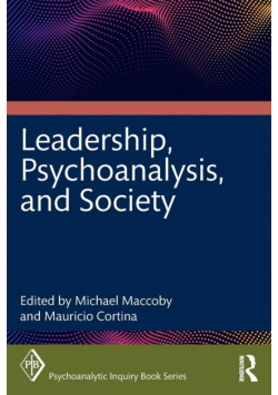 Leadership, Psychoanalysis, and Society