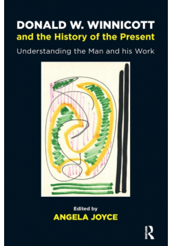Donald W. Winnicott and the History of the Present
