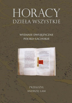Horacy. Dzieła wszystkie wyd. polsko-łacińskie