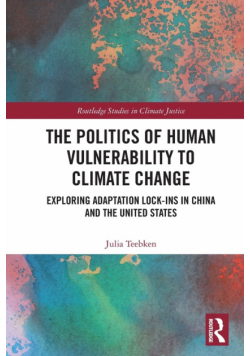 The Politics of Human Vulnerability to Climate Change