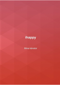 ihappy Mina känslor