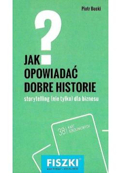 Fiszki .Jak opowiadać dobre historie?