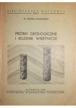 Próbki geologiczne i rdzenie wiertnicze