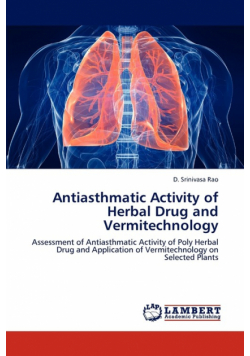 Antiasthmatic Activity of Herbal Drug and Vermitechnology