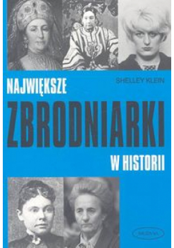 Największe zbrodniarki w historii