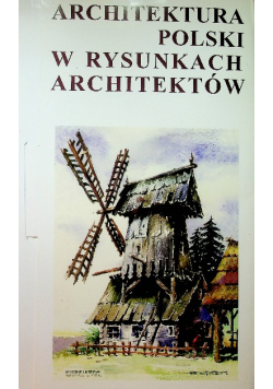 Architektura polski w rysunkach architektów