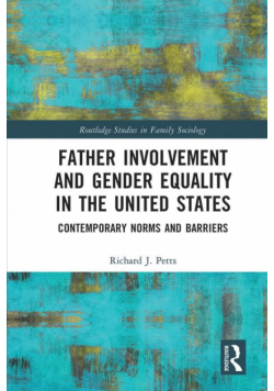 Father Involvement and Gender Equality in the United States
