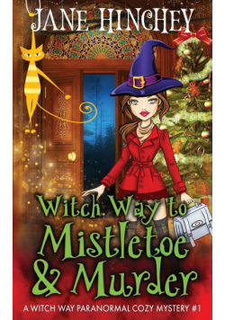 Witch Way to Murder & Mayhem