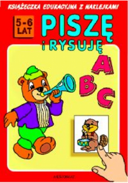 Piszę i rysuję 5-6 lat