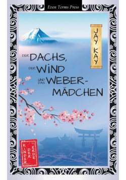 Der Dachs, der Wind und das Webermädchen