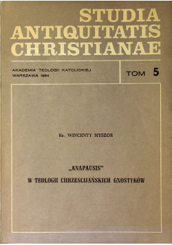 Studia antiquitatis christianae Tom 5