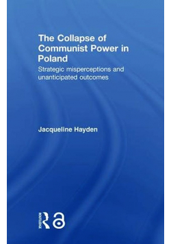 The Collapse of Communist Power in Poland