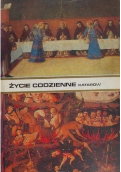 Życie codzienne katarów w Langwedocji w XIII w.