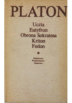 Uczta Eutyfron Obrona Sokratesa Kriton Fedon