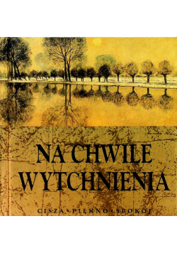 Na chwile wytchnienia