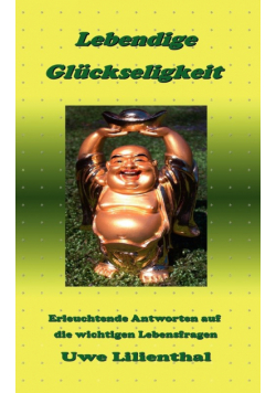 Lebendige Glückseligkeit