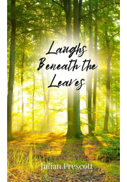 Laughs Beneath the Leaves