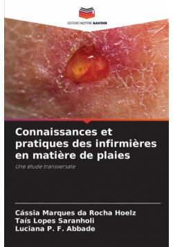 Connaissances et pratiques des infirmières en matière de plaies