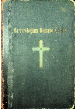 Martyrologium Romanum ad usum Fratrum et Monialium Carmelitarum Excalceatorum 1943 r.