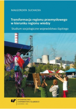Transformacja regionu przemysłowego w kierunku regionu wiedzy