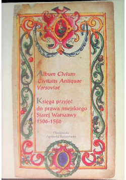 Księga przyjęć do prawa miejskiego Starej Warszawy 1506-1586