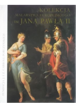 Kolekcja malarstwa Europejskiego im Jana Pawła II