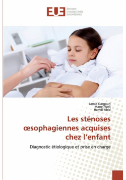 Les sténoses œsophagiennes acquises chez l'enfant