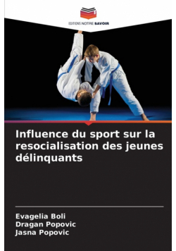 Influence du sport sur la resocialisation des jeunes délinquants