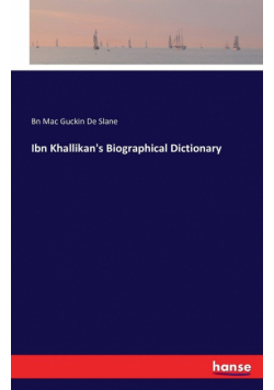 Ibn Khallikan's Biographical Dictionary