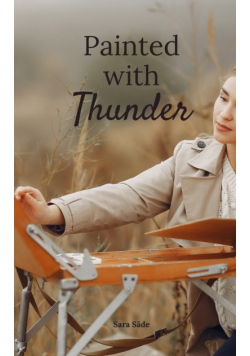 Painted with Thunder