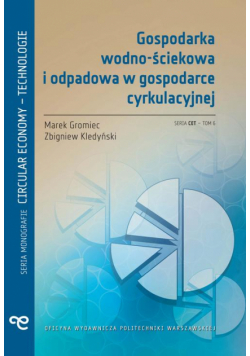 Gospodarka wodno-ściekowa i odpadowa w gospodarce cyrkulacyjnej