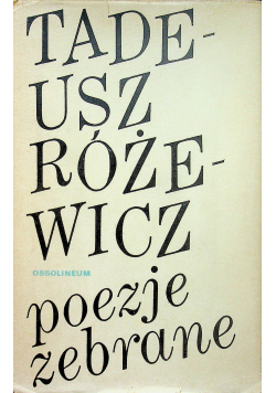 Różewicz Poezje zebrane