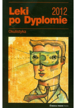 Leki po dyplomie 2012 Okulistyka
