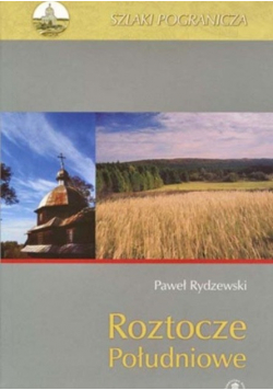 Roztocze Południowe