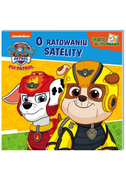 Psi Patrol Bajki do poduszki O ratowaniu satelity