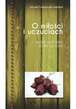 O miłości i uczuciach