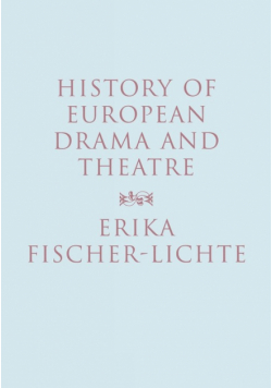 History of European Drama and Theatre