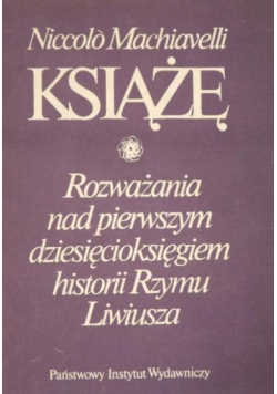 Książę Rozważania nad pierwszym dziesięcioksięgiem historii Rzymu Liwiusza