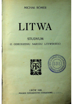 Litwa Studyum o odrodzeniu narodu litewskiego 1908 r.