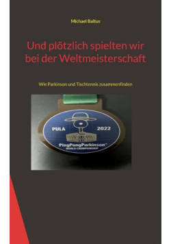 Und plötzlich spielten wir bei der Weltmeisterschaft
