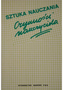 Sztuka nauczania Czynności nauczyciela
