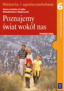 Poznajemy świat wokół nas 6  Podręcznik