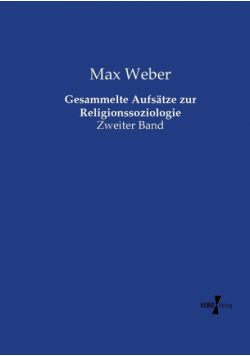 Gesammelte Aufsätze zur Religionssoziologie