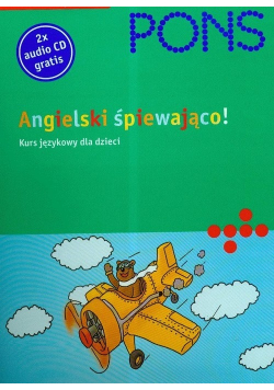Angielski śpiewająco Kurs językowy dla dzieci plus 2 CD