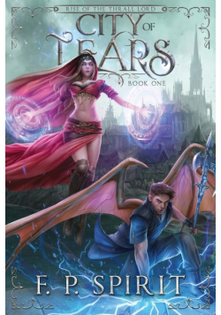 City of Tears (Rise of the Thrall Lord Book One)