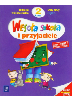 Wesoła szkoła i przyjaciele 2 Karty pracy część 2