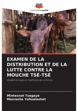 Examen De La Distribution Et De La Lutte Contre La Mouche Tsé-Tsé
