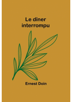 Le dîner interrompu